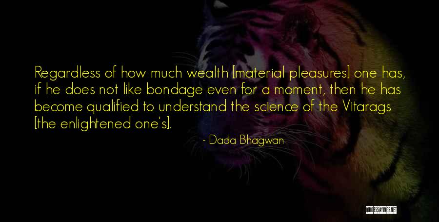 Wealth Quotes Quotes By Dada Bhagwan Wealth Quotes Quotes By Dada Bhagwan
