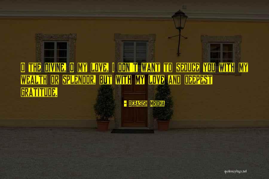 Wealth Quotes Quotes By Debasish Mridha Wealth Quotes Quotes By Debasish Mridha