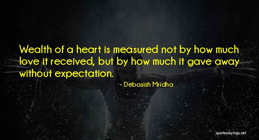 Wealth Quotes Quotes By Debasish Mridha Wealth Quotes Quotes By Debasish Mridha