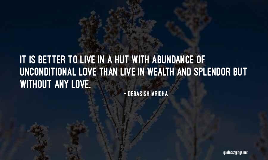 Wealth Quotes Quotes By Debasish Mridha Wealth Quotes Quotes By Debasish Mridha