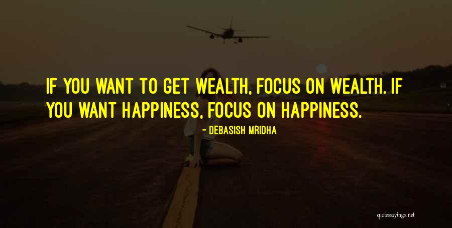 Wealth Quotes Quotes By Debasish Mridha Wealth Quotes Quotes By Debasish Mridha