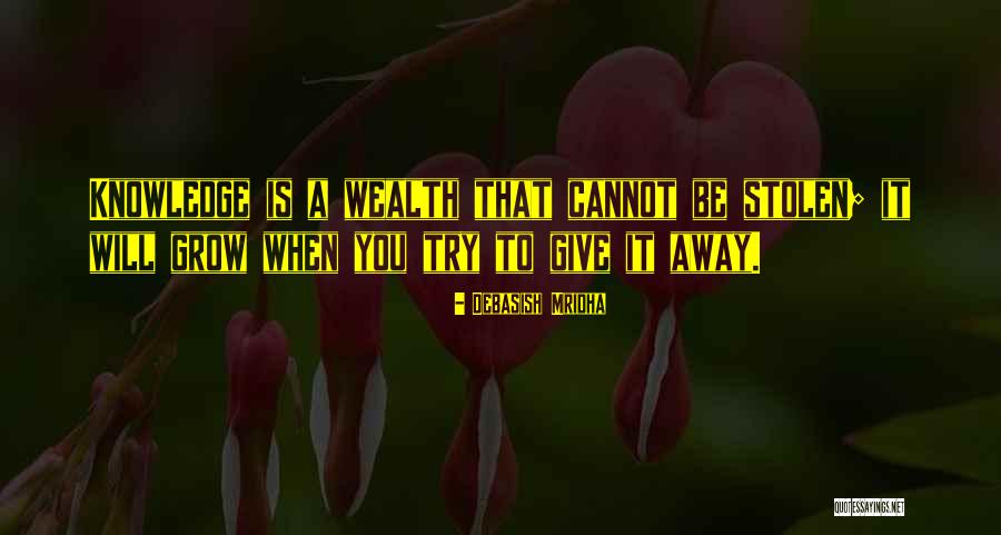 Wealth Quotes Quotes By Debasish Mridha Wealth Quotes Quotes By Debasish Mridha
