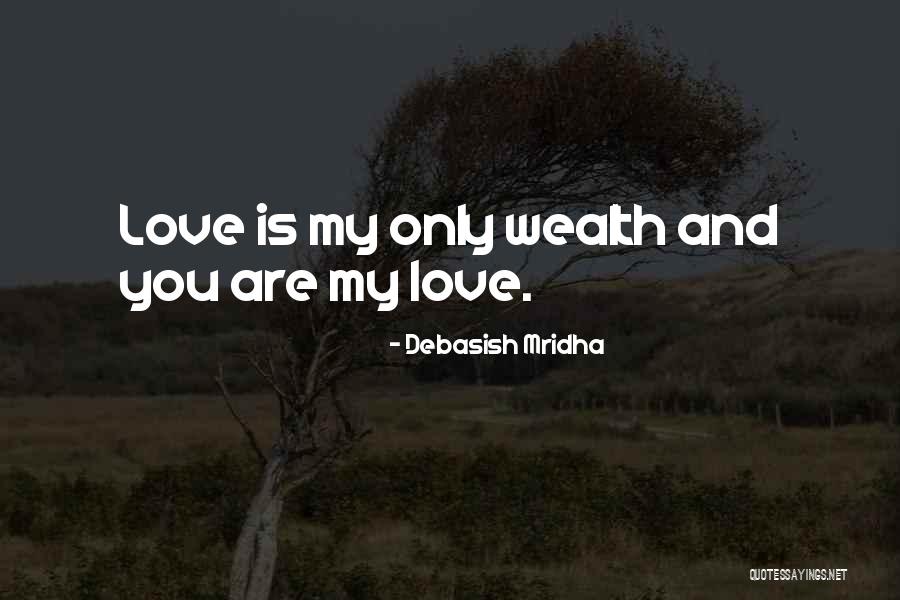 Wealth Quotes Quotes By Debasish Mridha Wealth Quotes Quotes By Debasish Mridha