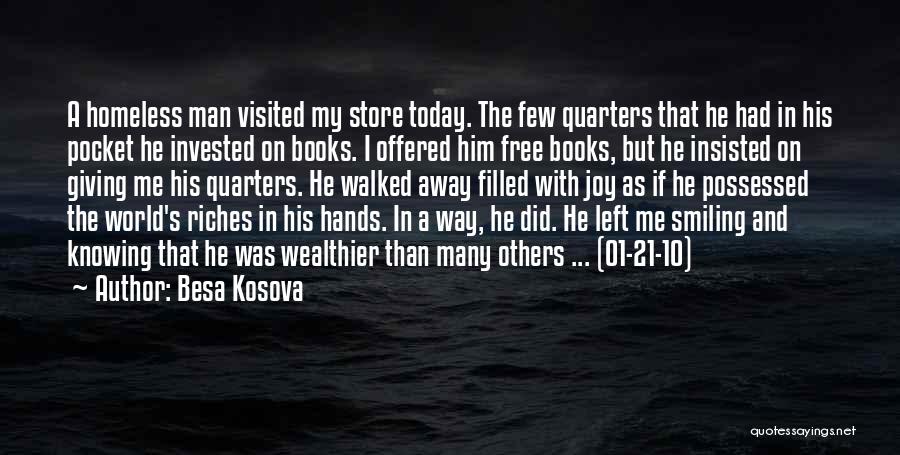 Wealthier Quotes By Besa Kosova