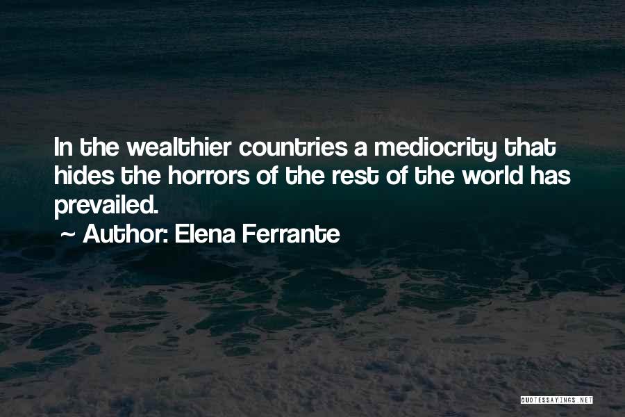 Wealthier Quotes By Elena Ferrante