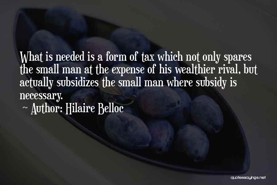 Wealthier Quotes By Hilaire Belloc