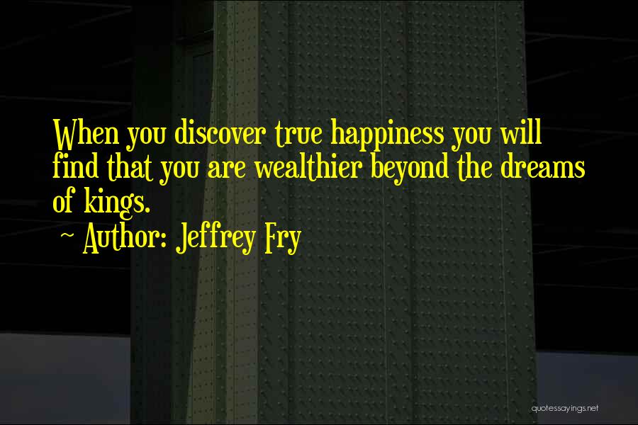 Wealthier Quotes By Jeffrey Fry