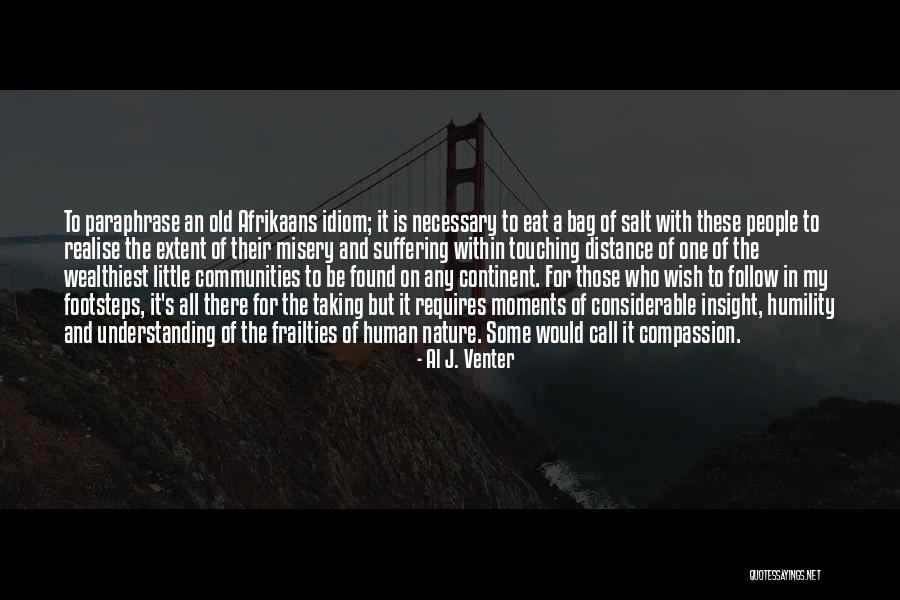 Wealthiest People Quotes By Al J. Venter Wealthiest People Quotes By Al J. Venter
