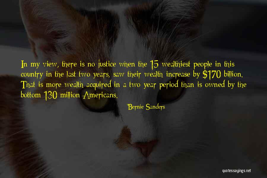 Wealthiest People Quotes By Bernie Sanders Wealthiest People Quotes By Bernie Sanders