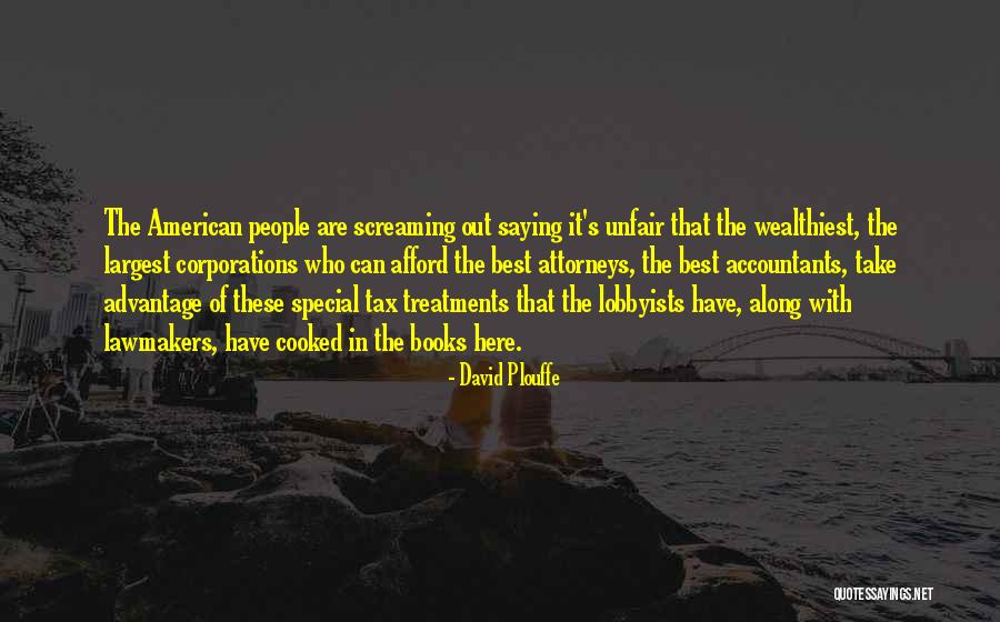 Wealthiest People Quotes By David Plouffe Wealthiest People Quotes By David Plouffe