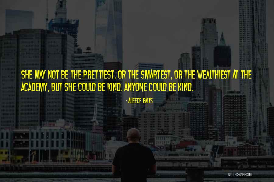 Wealthiest Quotes By Alleece Balts Wealthiest Quotes By Alleece Balts