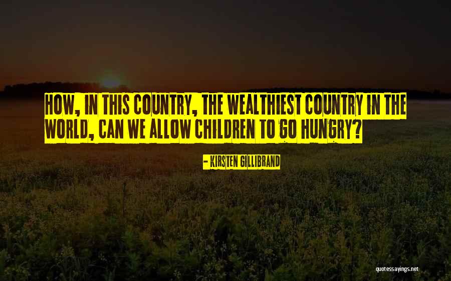 Wealthiest Quotes By Kirsten Gillibrand Wealthiest Quotes By Kirsten Gillibrand