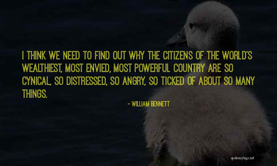 Wealthiest Quotes By William Bennett Wealthiest Quotes By William Bennett