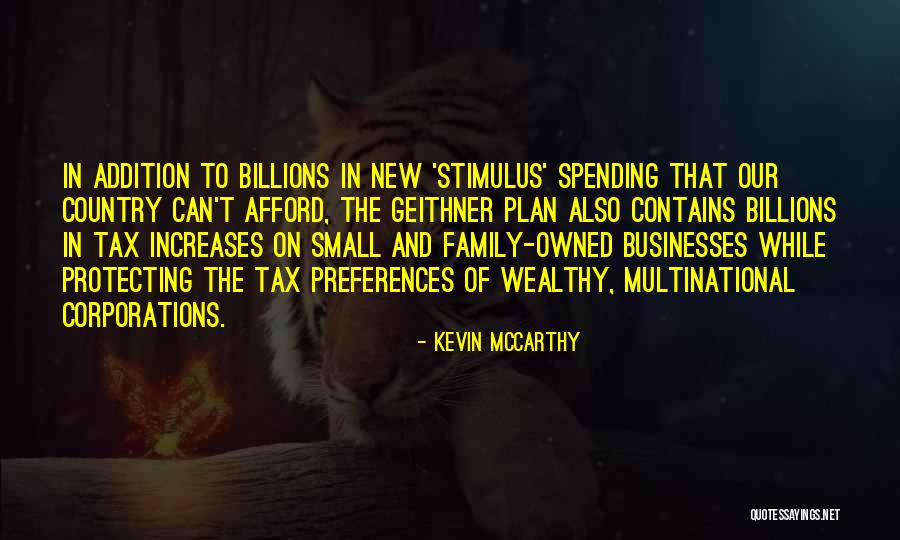 Wealthy Family Quotes By Kevin McCarthy Wealthy Family Quotes By Kevin McCarthy