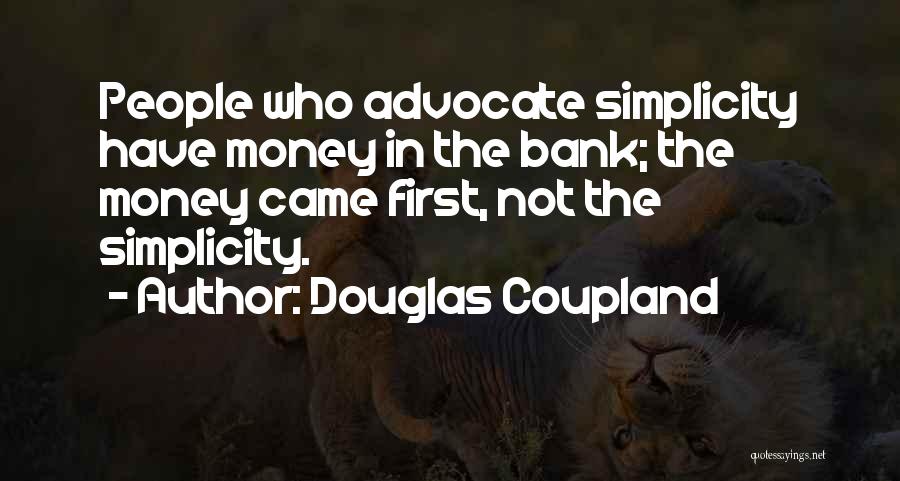 Wealthy Man Quotes By Douglas Coupland