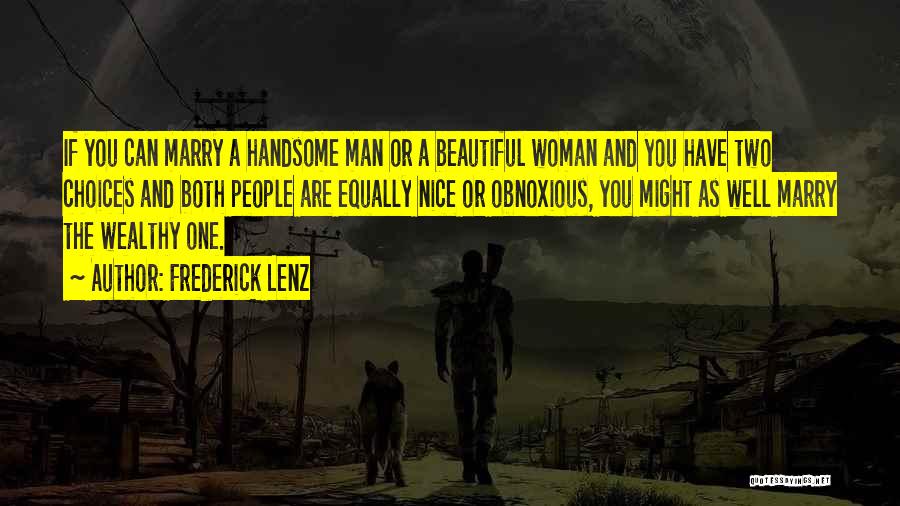 Wealthy Man Quotes By Frederick Lenz