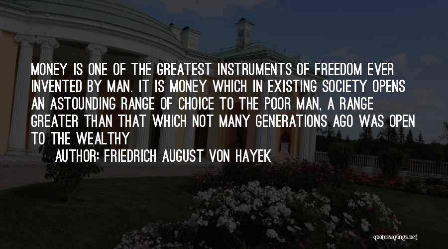 Wealthy Man Quotes By Friedrich August Von Hayek