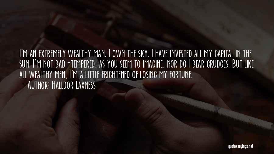 Wealthy Man Quotes By Halldor Laxness