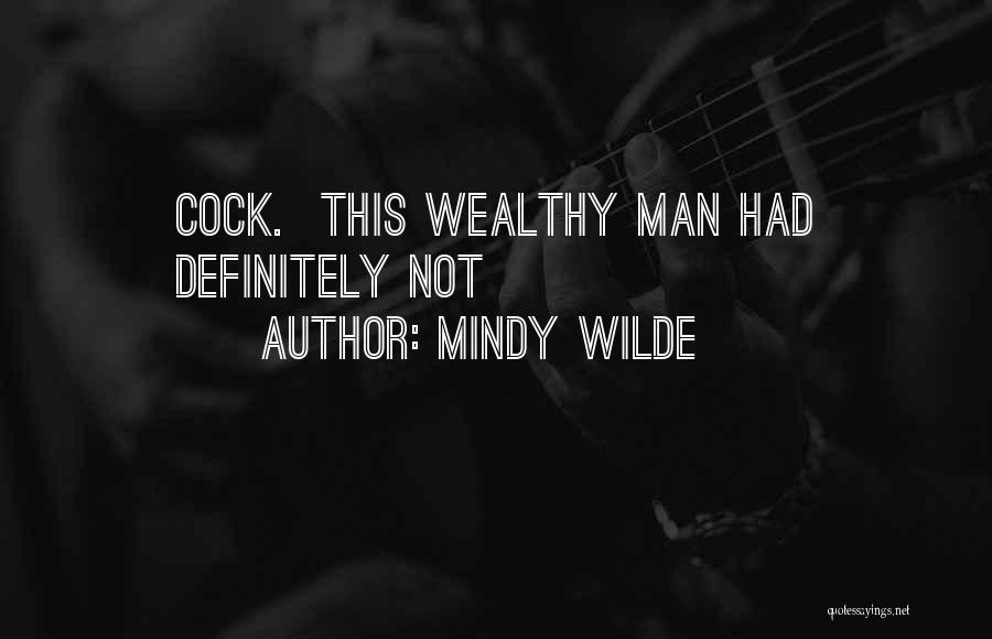 Wealthy Man Quotes By Mindy Wilde