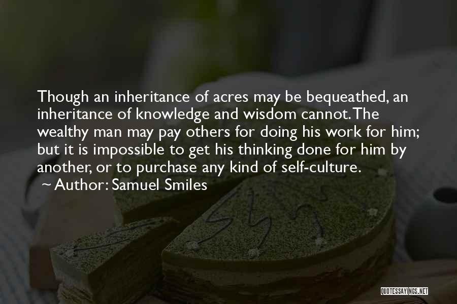 Wealthy Man Quotes By Samuel Smiles