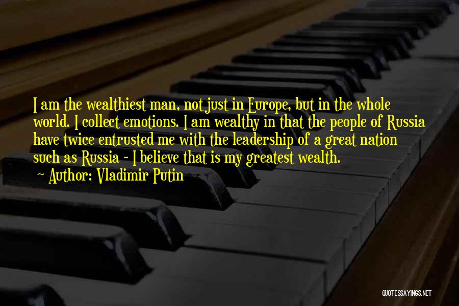 Wealthy Man Quotes By Vladimir Putin