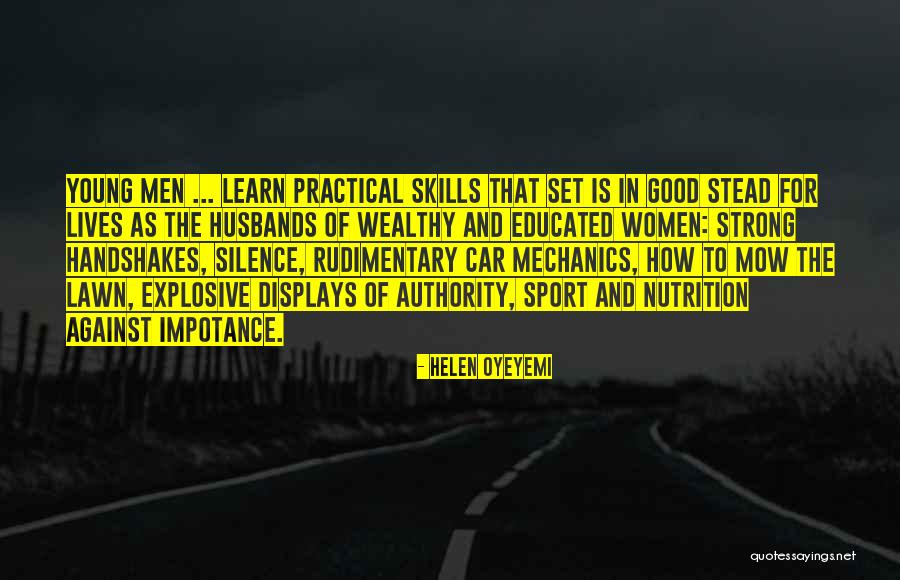 Wealthy Men Quotes By Helen Oyeyemi Wealthy Men Quotes By Helen Oyeyemi