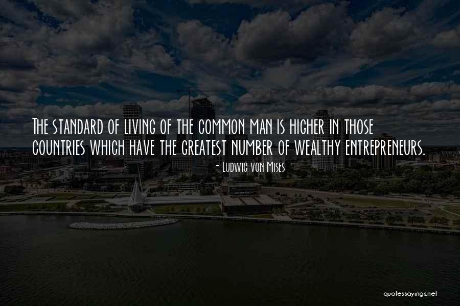 Wealthy Men Quotes By Ludwig Von Mises Wealthy Men Quotes By Ludwig Von Mises