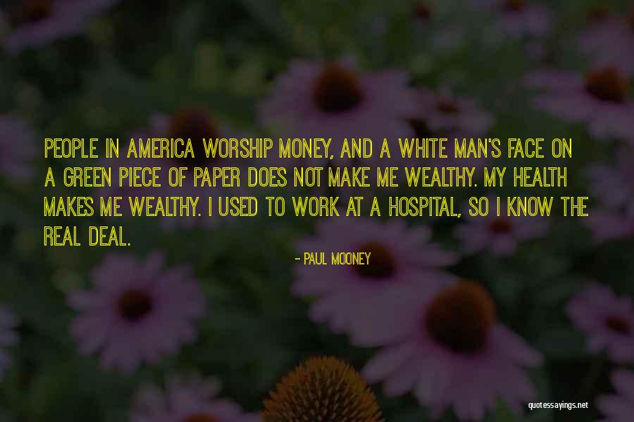 Wealthy Men Quotes By Paul Mooney Wealthy Men Quotes By Paul Mooney