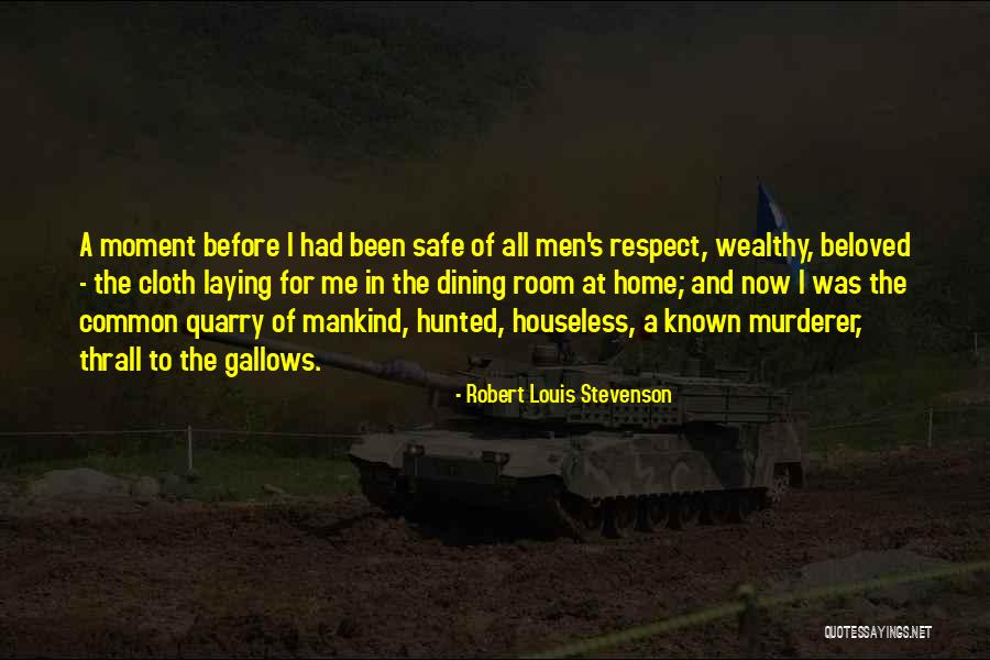 Wealthy Men Quotes By Robert Louis Stevenson Wealthy Men Quotes By Robert Louis Stevenson