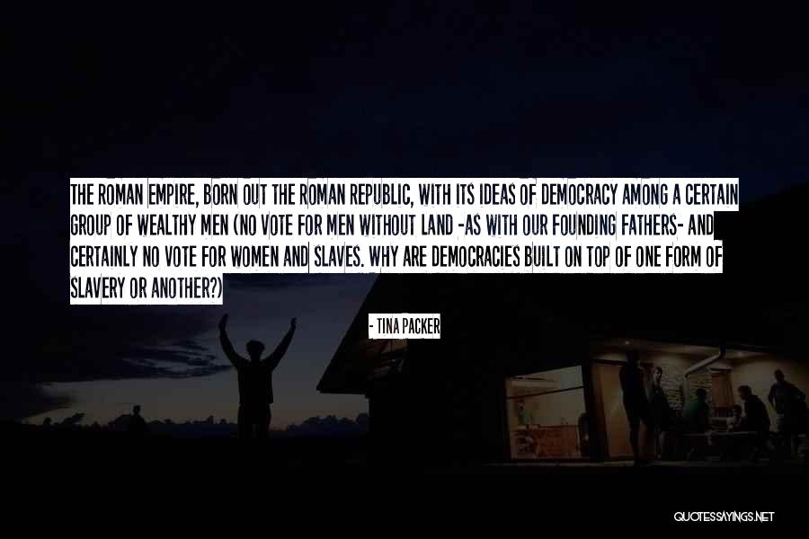 Wealthy Men Quotes By Tina Packer Wealthy Men Quotes By Tina Packer