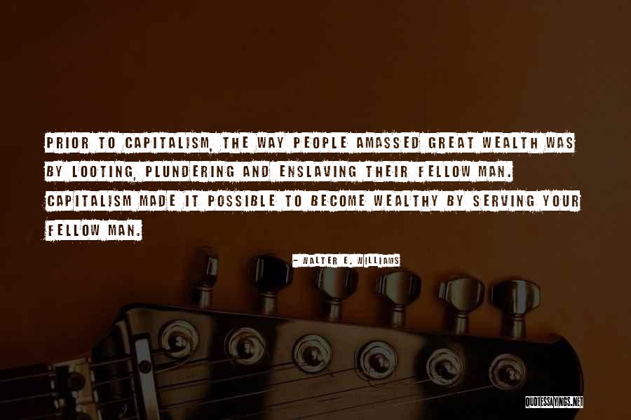 Wealthy Men Quotes By Walter E. Williams Wealthy Men Quotes By Walter E. Williams