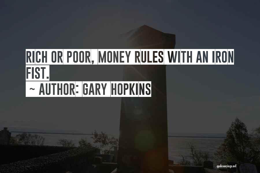 Wealthy Poor Quotes By Gary Hopkins