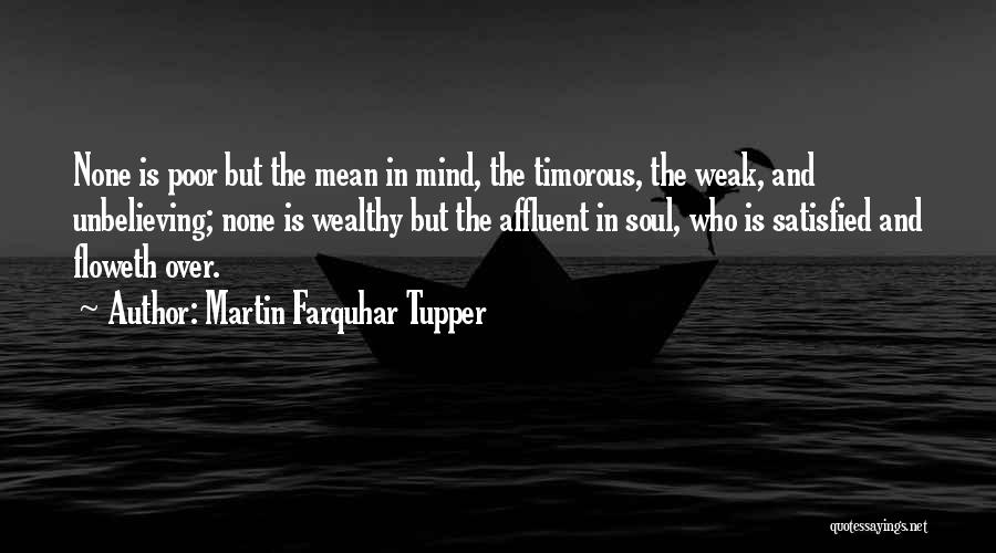 Wealthy Poor Quotes By Martin Farquhar Tupper
