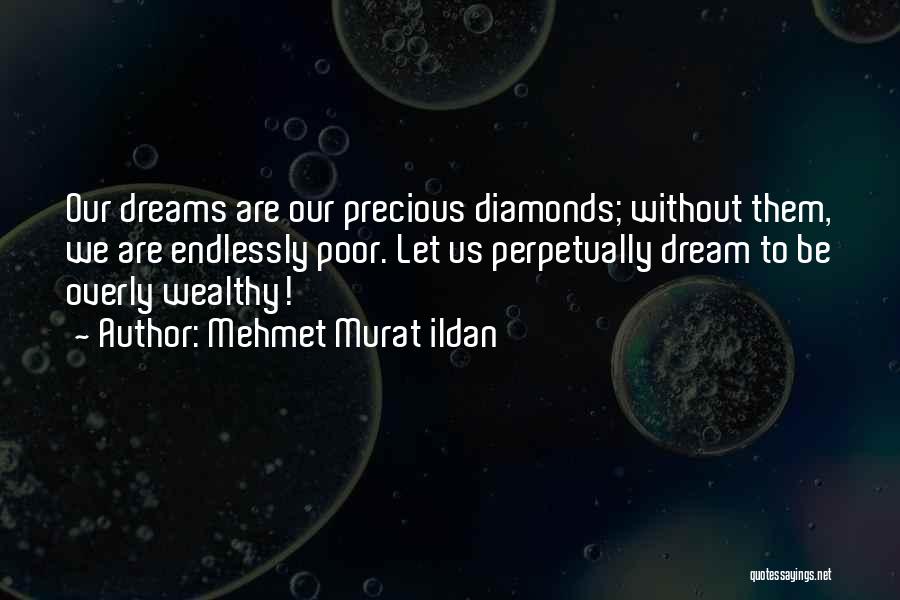 Wealthy Poor Quotes By Mehmet Murat Ildan