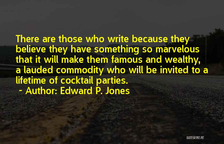 Wealthy Quotes By Edward P. Jones