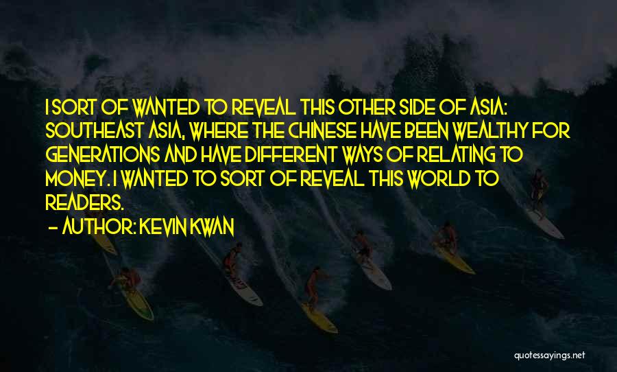 Wealthy Quotes By Kevin Kwan