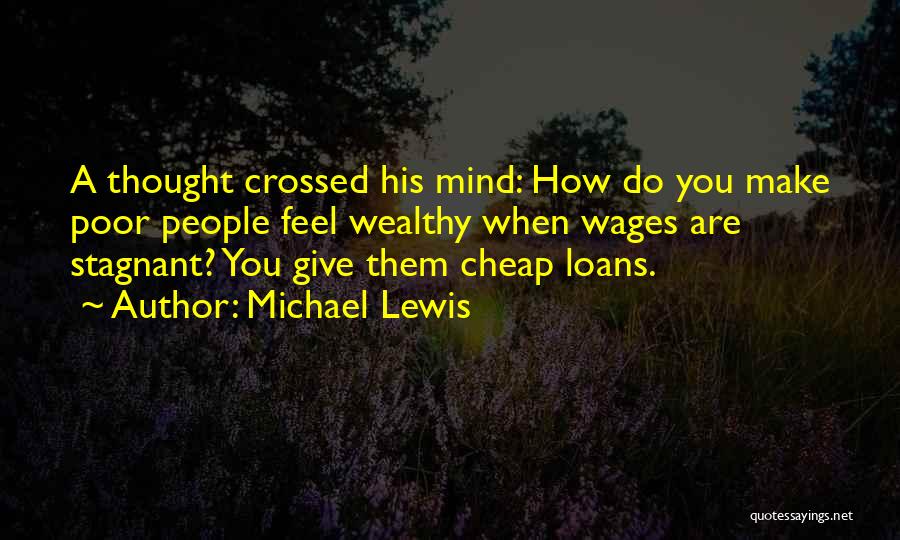 Wealthy Quotes By Michael Lewis