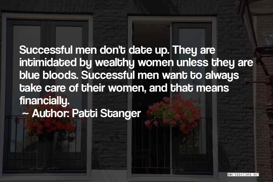 Wealthy Quotes By Patti Stanger