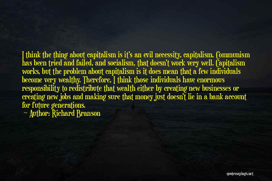 Wealthy Quotes By Richard Branson