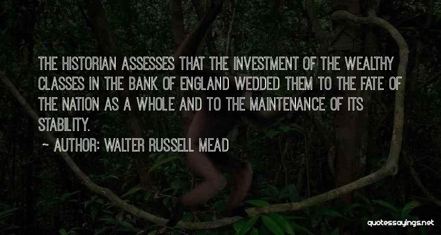 Wealthy Quotes By Walter Russell Mead