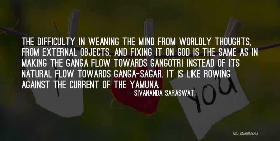 Weaning Quotes By Sivananda Saraswati