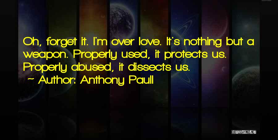 Weapon Love Quotes By Anthony Paull