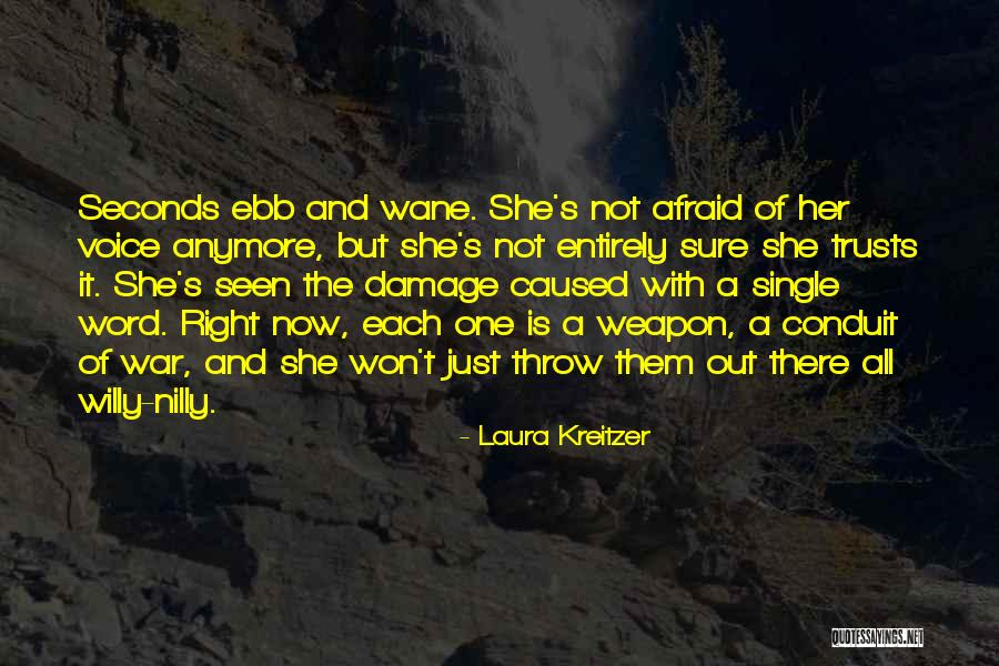 Weapon Love Quotes By Laura Kreitzer