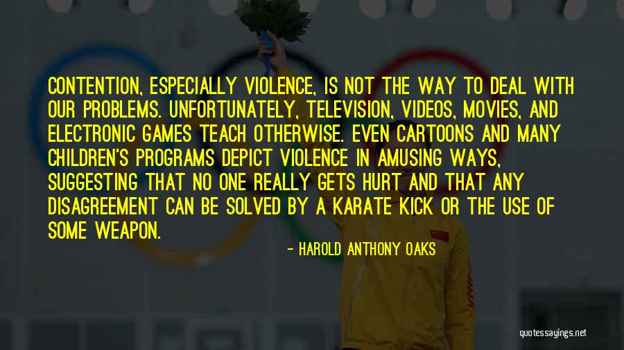 Weapon One Quotes By Harold Anthony Oaks Weapon One Quotes By Harold Anthony Oaks