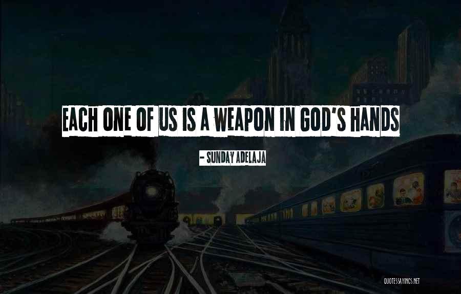 Weapon One Quotes By Sunday Adelaja Weapon One Quotes By Sunday Adelaja