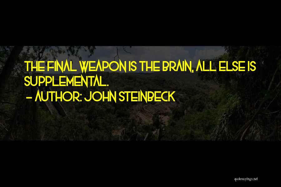 Weapon Quotes By John Steinbeck