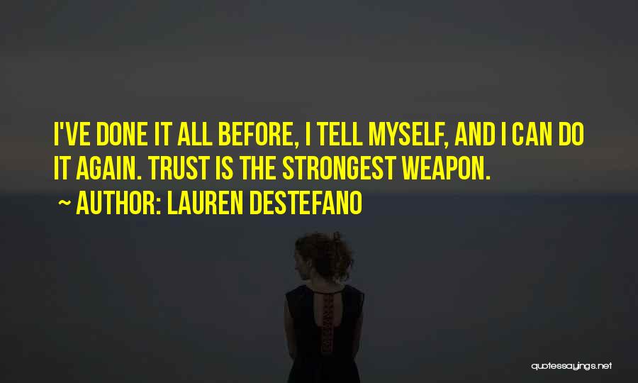 Weapon Quotes By Lauren DeStefano