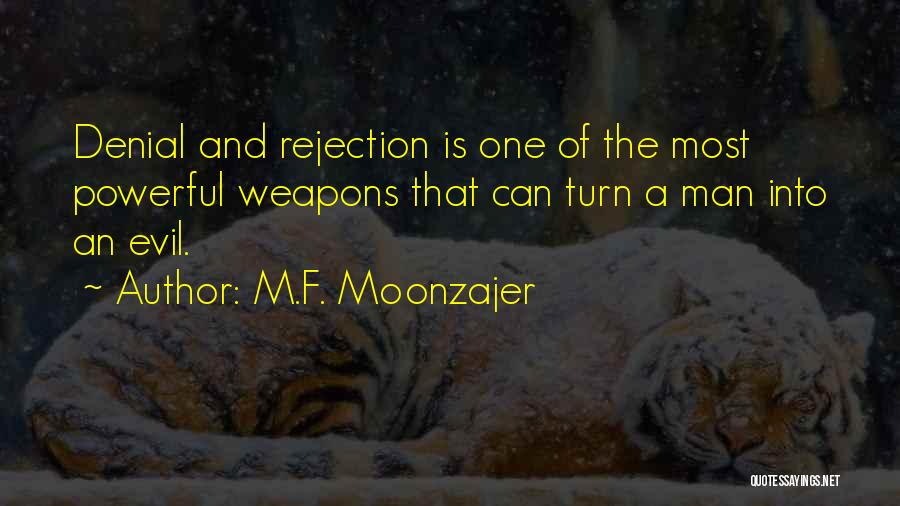 Weapon Quotes By M.F. Moonzajer