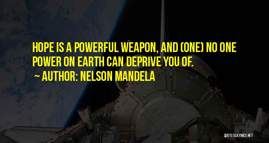 Weapon Quotes By Nelson Mandela