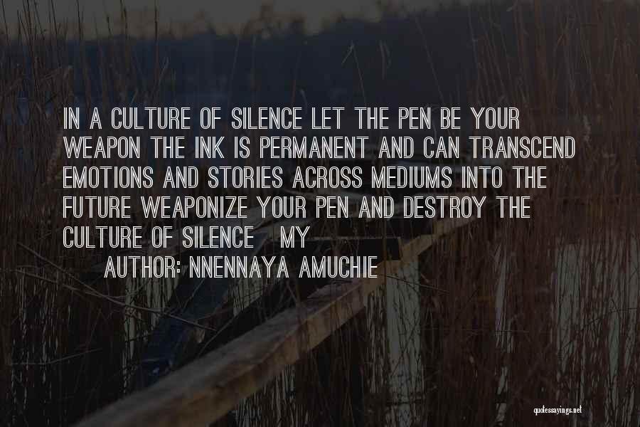 Weapon Quotes By Nnennaya Amuchie